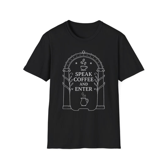Moria Inspired T-Shirt Speak Coffee and Enter